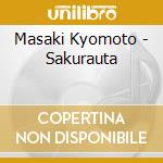 Masaki Kyomoto - Sakurauta cd