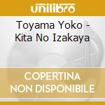 Toyama Yoko - Kita No Izakaya cd