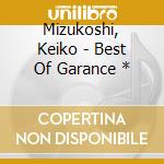 Mizukoshi, Keiko - Best Of Garance * cd