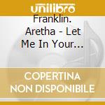 Franklin. Aretha - Let Me In Your Life cd