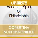 Various - Spirit Of Philadelphia cd