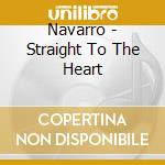 Navarro - Straight To The Heart cd
