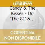 Candy & The Kisses - Do 'The 81' & Other Soul Classics cd