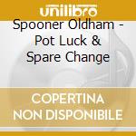 Spooner Oldham - Pot Luck & Spare Change cd