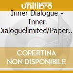 Inner Dialogue - Inner Dialoguelimited/Paper Sleeve cd