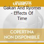 Gakan And Ryomei - Effects Of Time cd