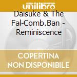 Daisuke & The Fal-Comb.Ban - Reminiscence cd