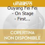 Ouyang Fei Fei - On Stage - First Anniversary cd