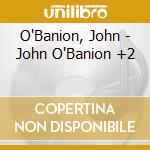 O'Banion, John - John O'Banion +2 cd