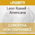 Leon Russell - Americana cd musicale di Leon Russell