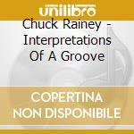 Chuck Rainey - Interpretations Of A Groove cd