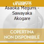 Asaoka Megumi - Sawayaka Akogare cd