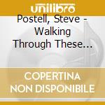 Postell, Steve - Walking Through These Blues cd