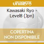 Kawasaki Ryo - Level8 (Jpn) cd