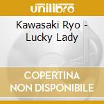 Kawasaki Ryo - Lucky Lady cd