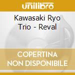 Kawasaki Ryo Trio - Reval cd