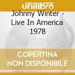Johnny Winter - Live In America 1978 cd