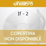 If - 2 cd