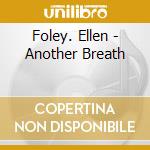 Foley. Ellen - Another Breath cd