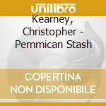 Kearney, Christopher - Pemmican Stash cd