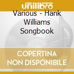 Various - Hank Williams Songbook cd
