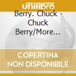 Berry. Chuck - Chuck Berry/More Chuck Berry cd