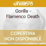 Gorilla - Flamenco Death cd