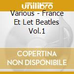 Various - France Et Let Beatles Vol.1 cd