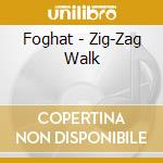 Foghat - Zig-Zag Walk cd