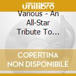 Various - An All-Star Tribute To Lynyrd Skynyr cd