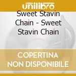 Sweet Stavin Chain - Sweet Stavin Chain cd