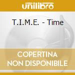 T.I.M.E. - Time cd