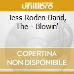 Jess Roden Band, The - Blowin' cd