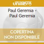 Paul Geremia - Paul Geremia cd