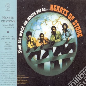 Hearts Of Stone - Stop The World We Wanna Get On cd musicale di Hearts Of Stone