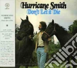 Hurricane Smith - Don'T Let It Die cd