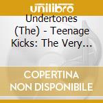 Undertones (The) - Teenage Kicks: The Very Best Of The Undertones cd