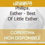 Phillips. Esther - Best Of Little Esther cd
