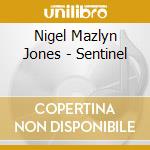 Nigel Mazlyn Jones - Sentinel cd
