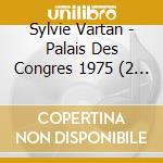 Sylvie Vartan - Palais Des Congres 1975 (2 Cd) cd
