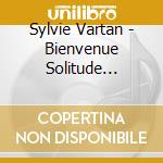 Sylvie Vartan - Bienvenue Solitude (Jmlp) cd