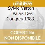 Sylvie Vartan - Palais Des Congres 1983 (Jpn) cd musicale di Sylvie Vartan