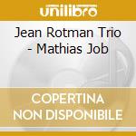Jean Rotman Trio - Mathias Job cd