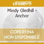Mindy Gledhill - Anchor cd