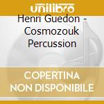 Henri Guedon - Cosmozouk Percussion cd