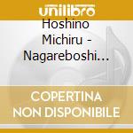 Hoshino Michiru - Nagareboshi Rendez-Vous (2 Cd) cd