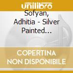 Sofyan, Adhitia - Silver Painted Radiance cd