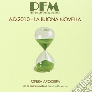 Premiata Forneria Marconi - Ad2010-La Buona Novella cd musicale di Premiata Forneria Marconi