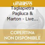 Tagliapietra Pagliuca & Marton - Live In Rome cd