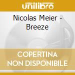 Nicolas Meier - Breeze cd musicale di Nicolas Meier